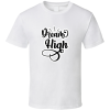 Dream High-01 T Shirt